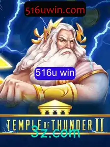 Explorando as Aventuras de 'Temple of Thunder II' e a Estratégia '516u win'